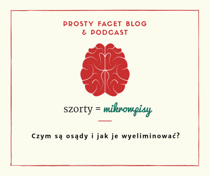 FB Prosty Facet - Czym sa osady i jak je wyeliminowac jak wyeliminować osądy
