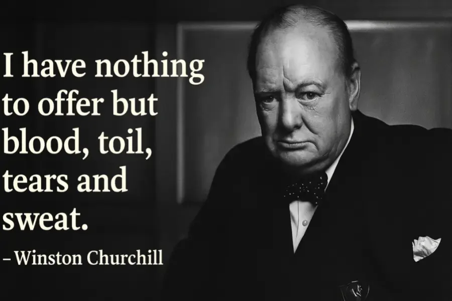 „Nie mam nic do zaoferowania, oprócz krwi, trudu, łez i potu” - Winston Churchill