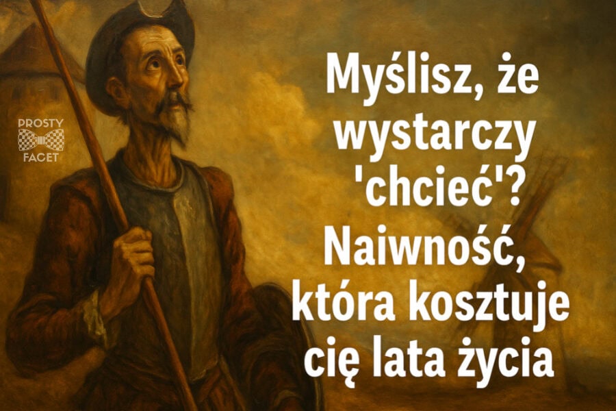 Naiwność w rozwoju osobistym – jak ją rozpoznać i przestać być łatwym celem.