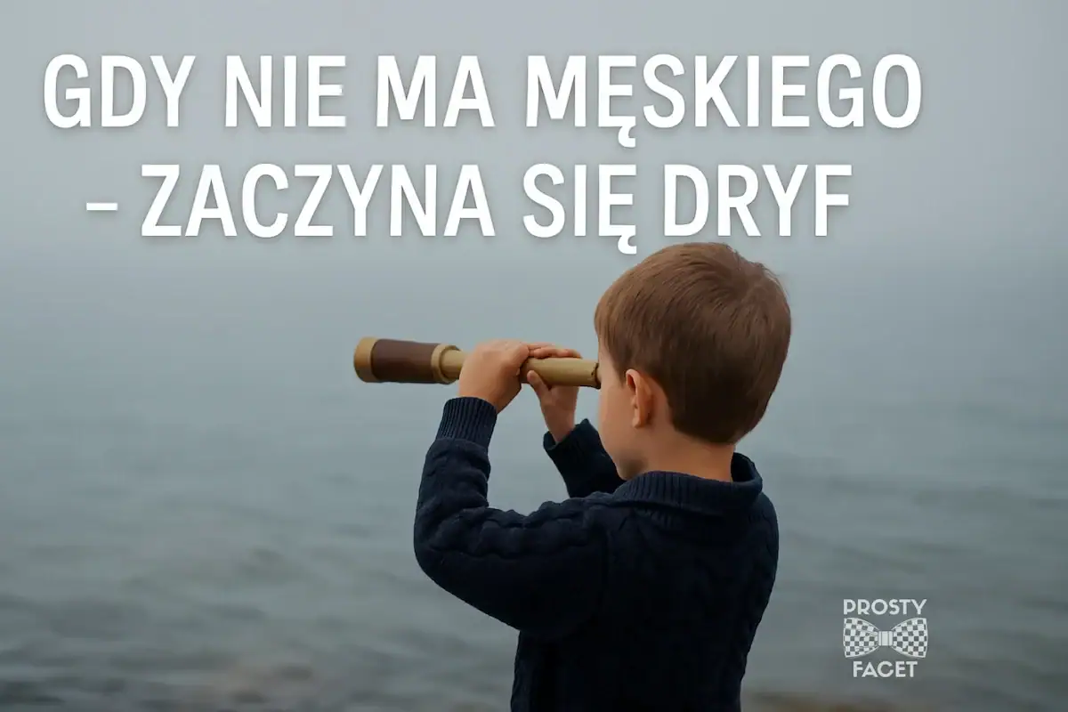 Co się dzieje, gdy w życiu mężczyzny brakuje wewnętrznej struktury, odpowiedzialności i prawdy? O dryfie tożsamości, iluzji i powrocie do męskiego kręgosłupa. Przeczytaj na blogu Prosty Facet.