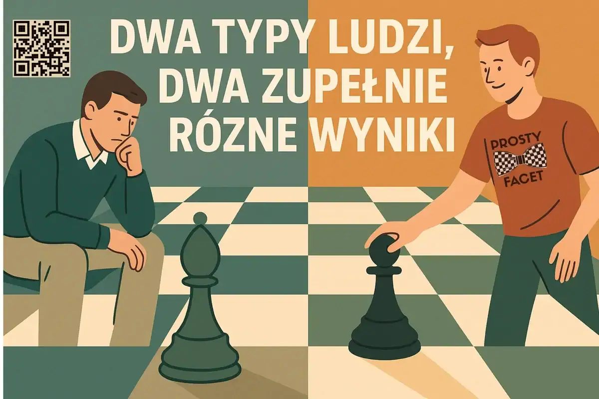 Szachownica decyzji Na dużej szachownicy stoją dwie figury – jedna wciąż „planuje ruch” z dłonią przy brodzie, druga właśnie przesuwa figurę do przodu. Kontrast w kolorach: lewa strona chłodna, prawa w ciepłych, motywujących barwach. Napis w dolnej części: „Dwa typy ludzi, dwa zupełnie różne wyniki”.