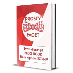 Prosty Facet Blog Book wpisy 2018-19